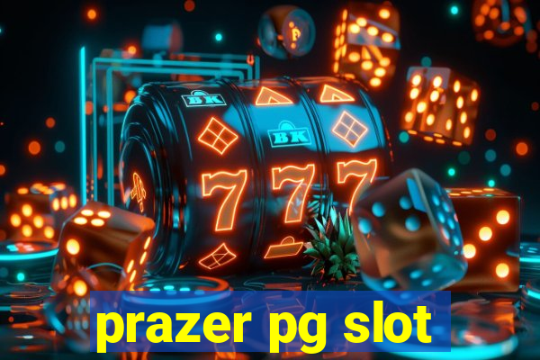 prazer pg slot